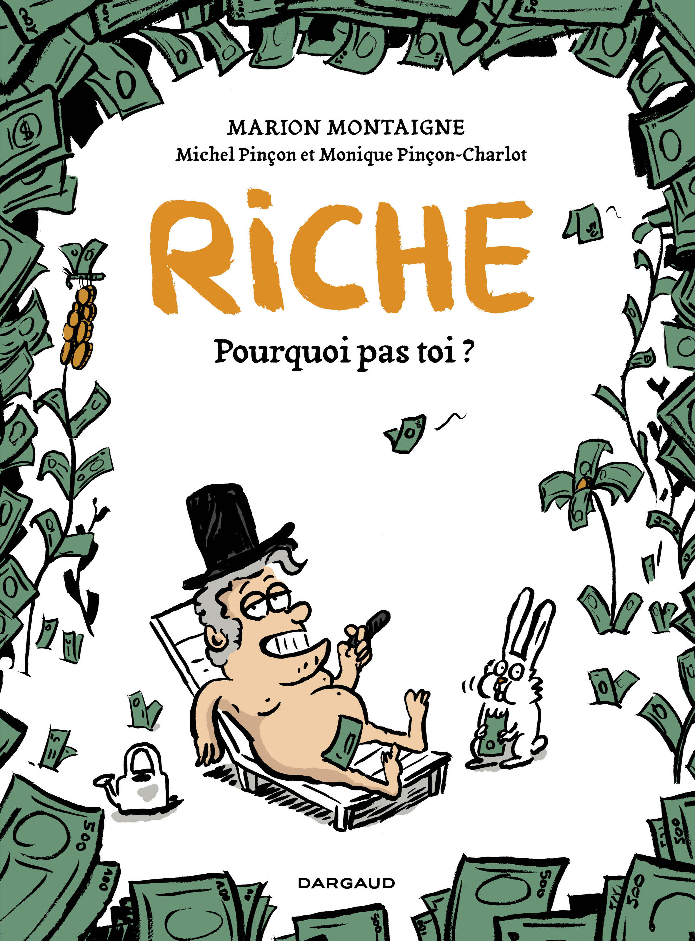 Riche pourquoi pas toi BD de Marion MONTAIGNE MICHEL Pinçon