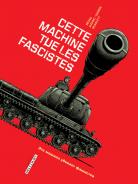 Cette machine tue les fascistes 1