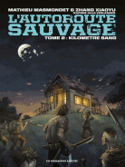 L'autoroute sauvage 2