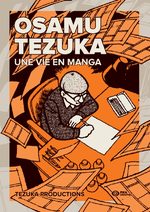 Osamu Tezuka - Une vie en manga