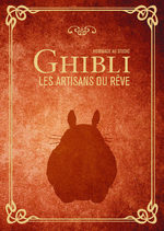Hommage au studio Ghibli - Les artisans du rêve