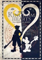 Hommage à Kingdom Hearts : À la croisée des mondes