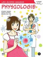 Le guide manga de la physiologie