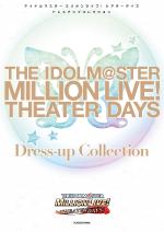 The iDOLM@STER - Million Live Theater Days - Dress-Up Collection
