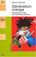 Génération manga - Petit guide du manga et de l'animation japonaise
