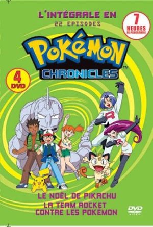 Pokémon Chronicles Série TV animée