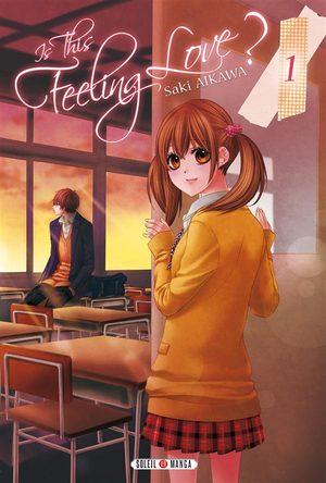 couverture, jaquette Is this feeling love? 1  (soleil manga)