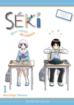 couverture, jaquette Critique Manga Séki mon voisin de classe #1