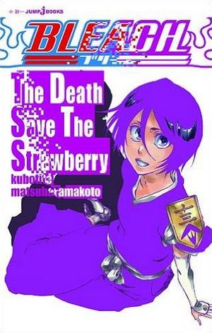 Bleach - The Death Save The Strawberry