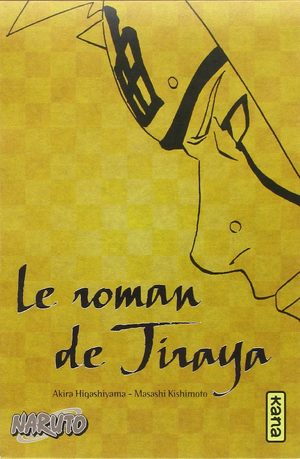 couverture, jaquette Naruto 1  - Le roman de Jiraya (kana)