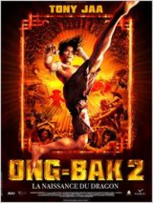 Ong-Bak 2, la naissance du dragon Film