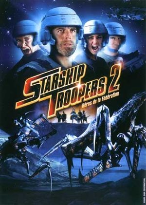 Starship troopers 2 : héros de la fédération