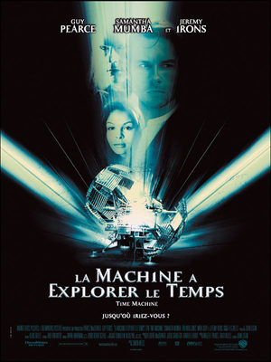 La machine à explorer le temps (2002) Film