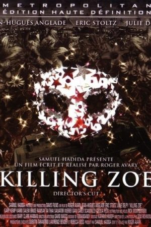 Killing Zoe Film