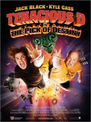 Tenacious D in : The Pick of Destiny Film