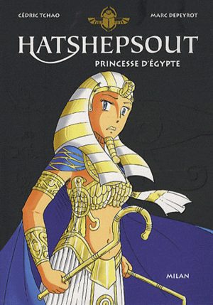Hatshepsout, princesse d'Egypte