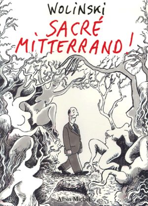Sacré Mitterrand!