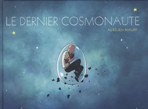 Le dernier cosmonaute
