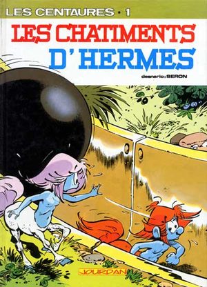 couverture, jaquette Les centaures 1  - Les châtiments d'Hermès (Jourdan)