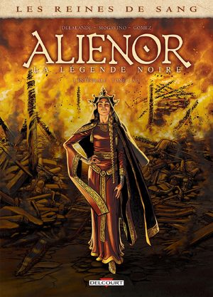 Les reines de sang - Alienor, la légende noire BD