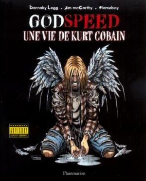 Godspeed, une vie de Kurt Cobain