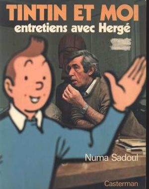 Tintin et moi - Entretiens avec Hergé