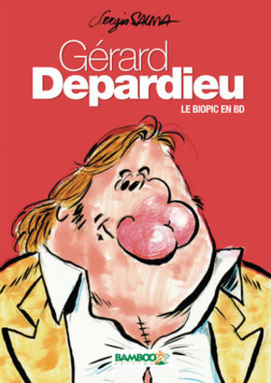 Gérard Depardieu - Le biopic en BD