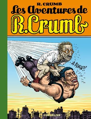 Les aventures de R. Crumb