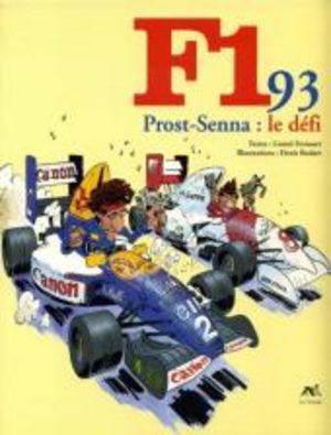 F1 93 prost-senna : le défi