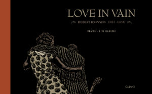 Love in vain Roman Graphique