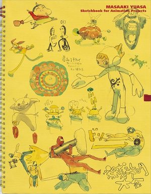 Masaaki Yuasa - Sketchbook for Animation Projects