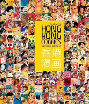 Hong Kong comics - Une histoire du manhua