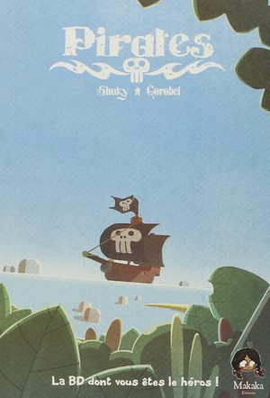 Pirates - La BD dont vous êtes le héros