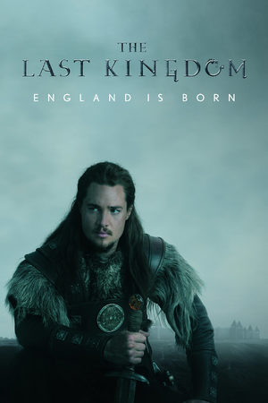 The Last Kingdom Série TV