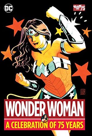 Wonder Woman - A celebration of 75 years