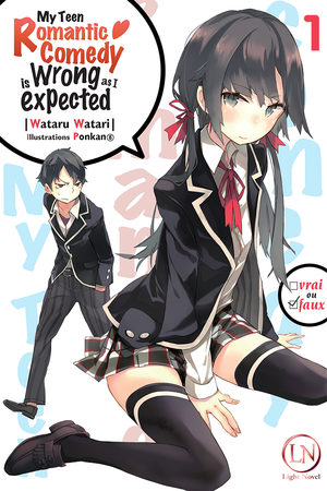 My teen romantic comedy is wrong as I expected Light novel