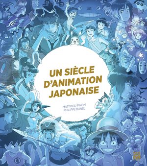 1 siècle d'animation japonaise Ouvrage sur le manga
