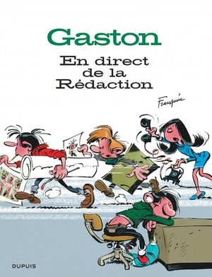 Gaston - En direct de la rédaction
