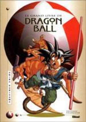 Le Grand livre de Dragon Ball Artbook