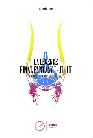 La Légende Final Fantasy I-II-III Guide
