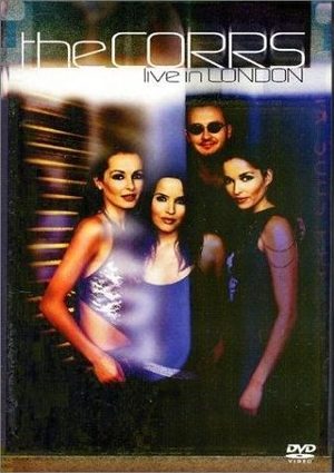The Corrs Live in London