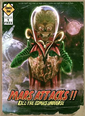 Free Comic Book Day France 2019 - Comics Zone - Mars Attacks Kills the Comics Univers