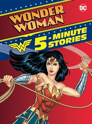Wonder Woman 5-Minute Stories
