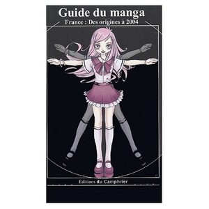 Guide du manga : France : Des origines à 2004