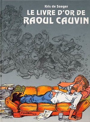 Le livre d'or de Raoul Cauvin