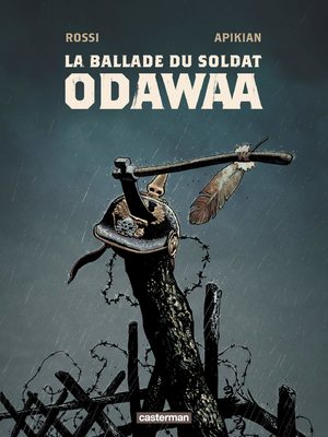 La ballade du soldat Odawaa BD