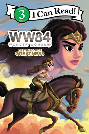Wonder Woman 1984: Destined for Greatness