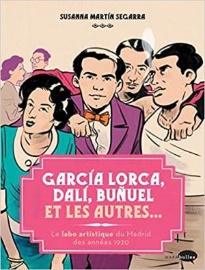 Garcia Lorca, Dali, Buñuel et les autres