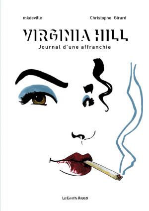 Virginia Hill, journal d’une affranchie
