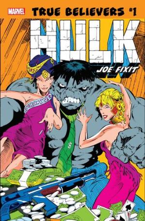 True Believers: Hulk - Joe Fixit